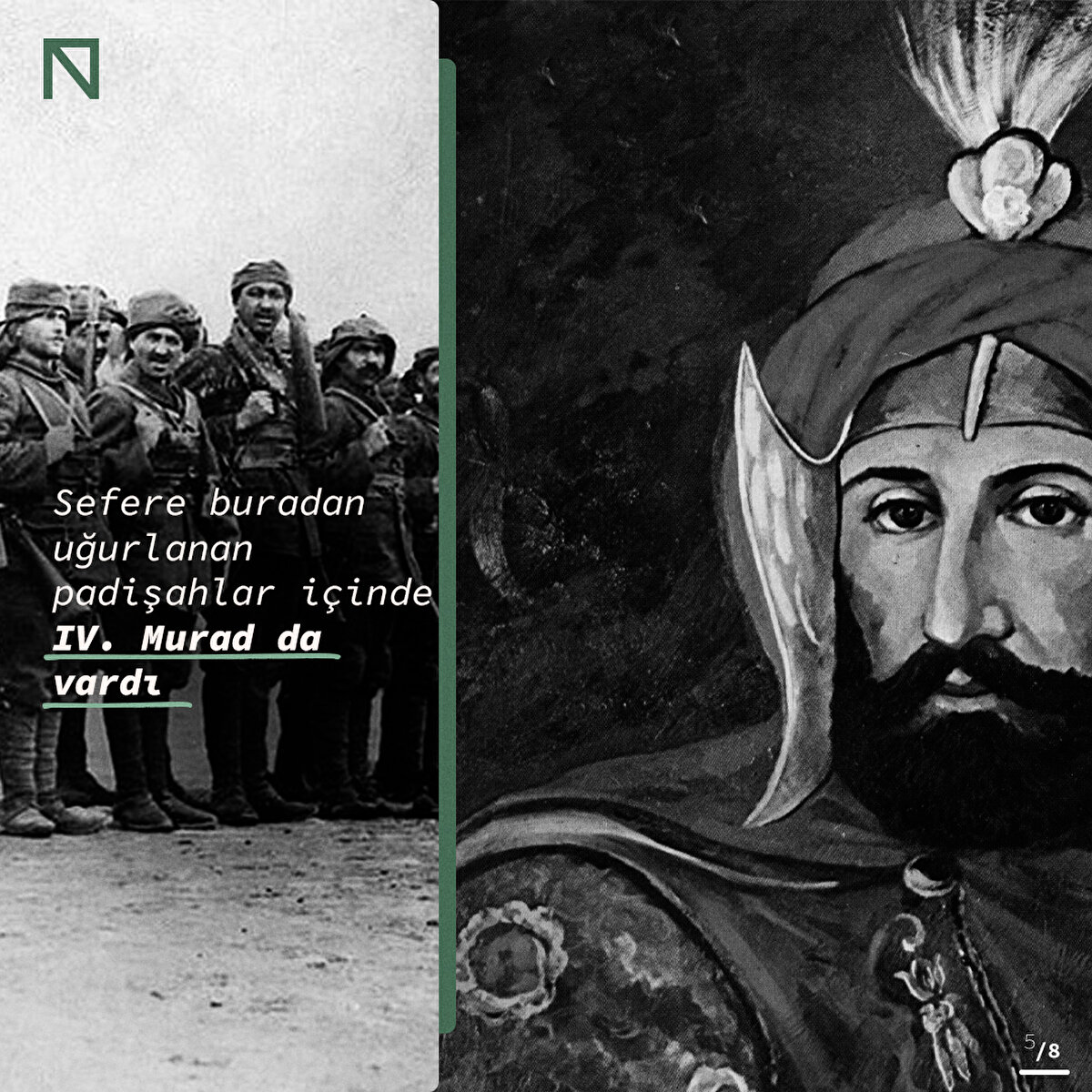 IV. Murad da bu güzergahı tercih ediyordu