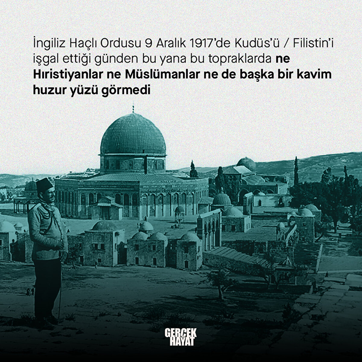 Filistin’i işgal ettiği günden bu yana bu topraklarda ne Hıristiyanlar ne Müslümanlar ne de başka bir kavim huzur yüzü görmedi