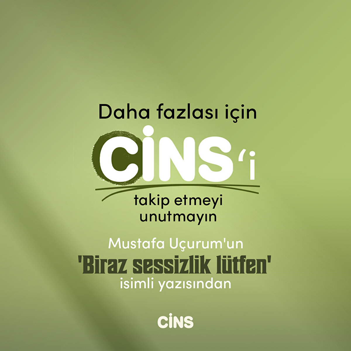 Mustafa Uçurum'un 'Biraz sessizlik lütfen' isimli yazısından 