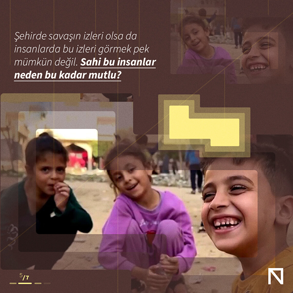 Her şeye rağmen mutlu olan bu insanların mutluluğunun sebebi ne olabilir?