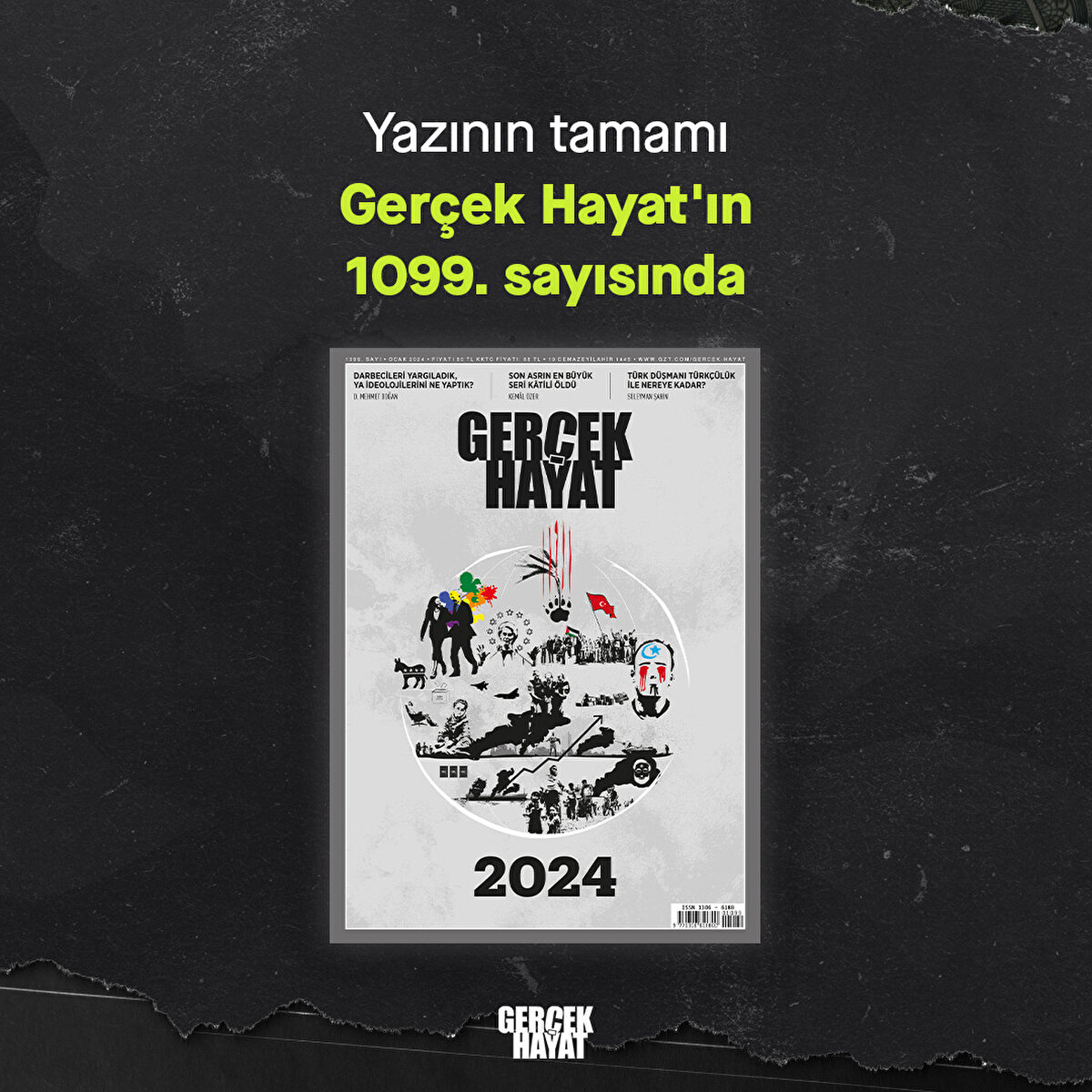 Yazının tamamı Gerçek Hayat'ın 1099. sayısında