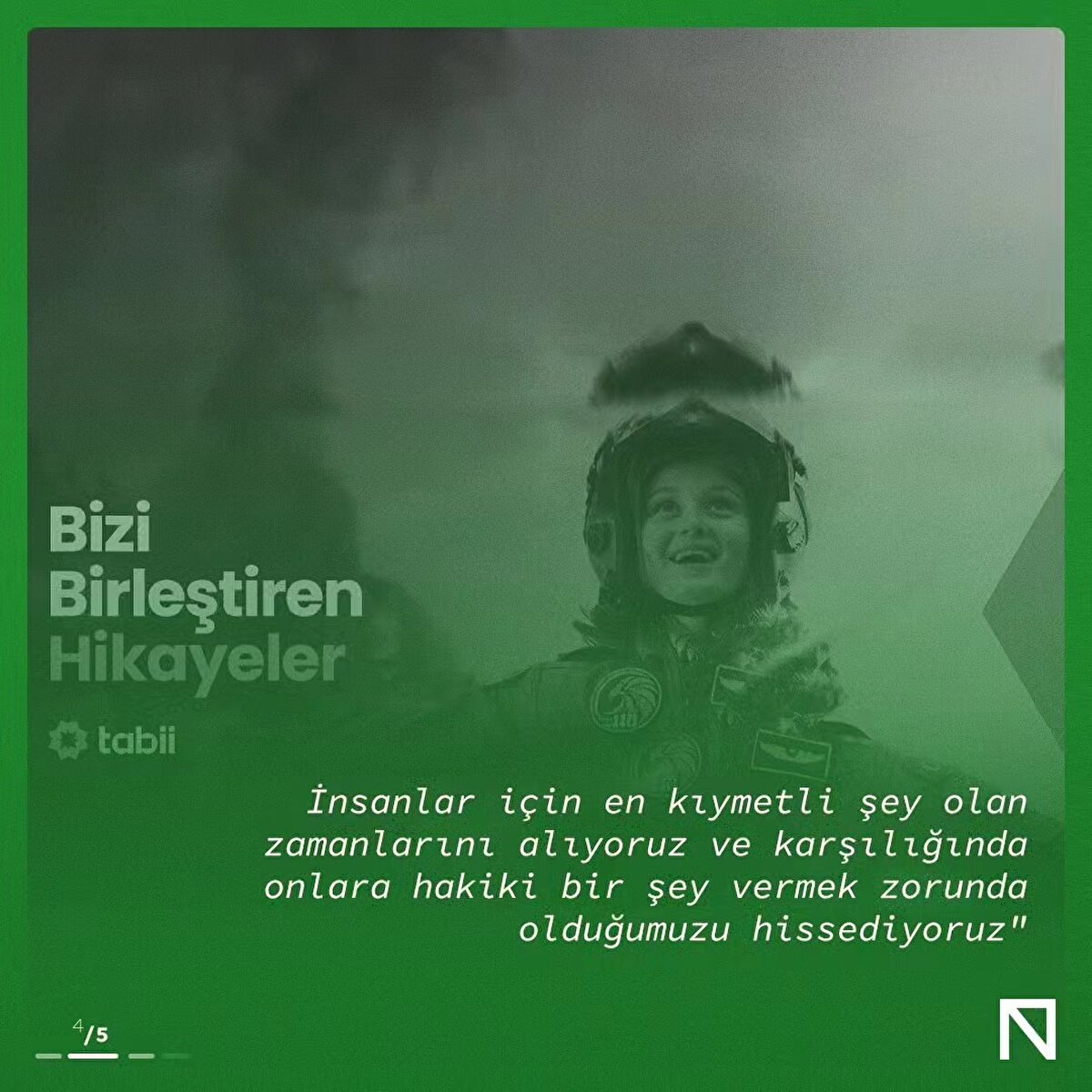 "Biz tabii’yi bir mesuliyet meselesi olarak gördük"