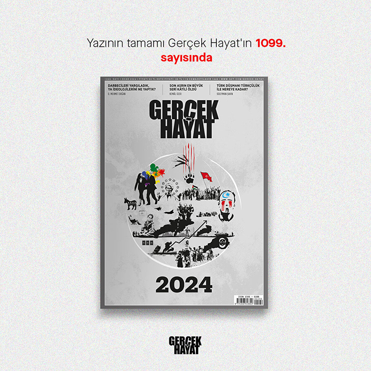 Yazının tamamı Gerçek Hayat'ın 1099. sayısında