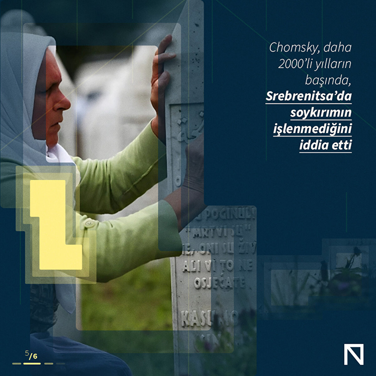 Chomsky, daha 2000’li yılların başında, Srebrenitsa’da soykırımın işlenmediğini iddia etti