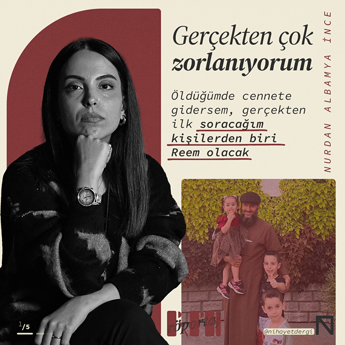 Öldüğümde cennete gidersem, gerçekten ilk soracağım kişilerden biri Reem olacak