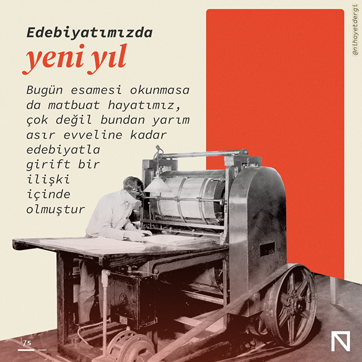 Bugün esamesi okunmasa da matbuat hayatımız, çok değil bundan yarım asır evveline kadar edebiyatla girift bir ilişki içinde olmuştur