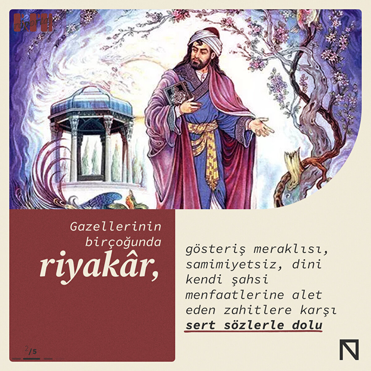 Gazellerinin birçoğunda riyakâr, gösteriş meraklısı, samimiyetsiz, dini kendi şahsi menfaatlerine alet eden zahitlere karşı sert sözlerle dolu