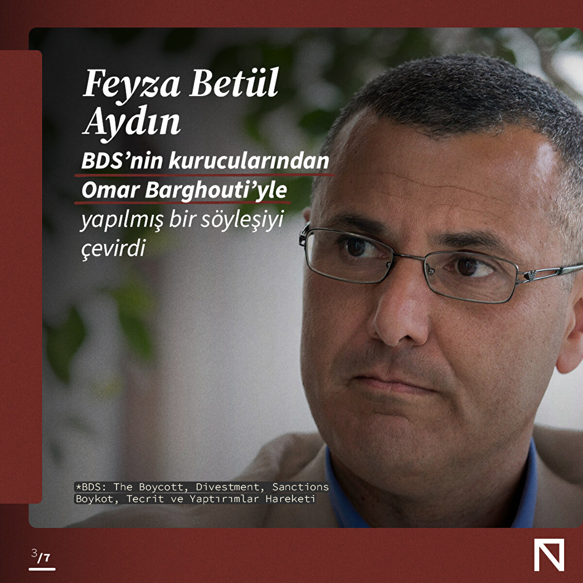 Feyza Betül Aydın, BDS’nin kurucularından Omar Barghouti’yle yapılmış bir söyleşiyi çevirdi