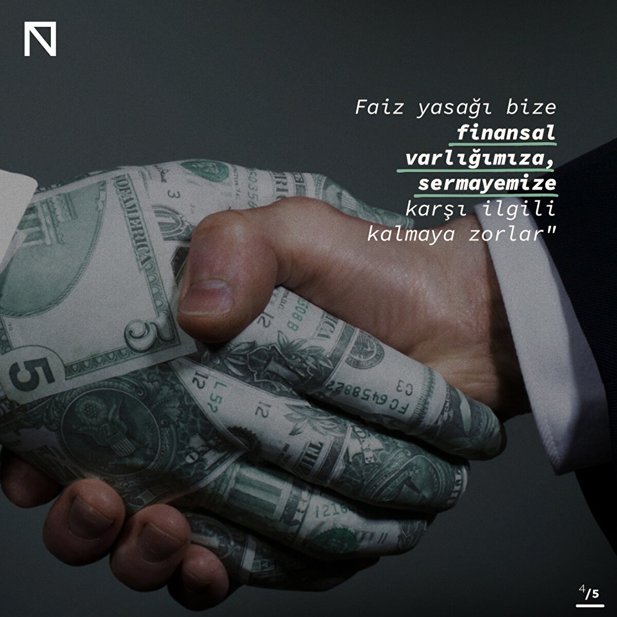 Faiz yasağı bize finansal varlığımıza, sermayemize karşı ilgili kalmaya zorlar"