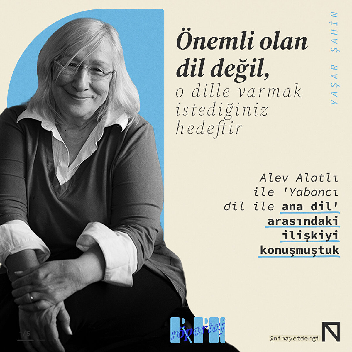 Alev Alatlı ile 'Yabancı dil ile ana dil' arasındaki ilişkiyi konuşmuştuk