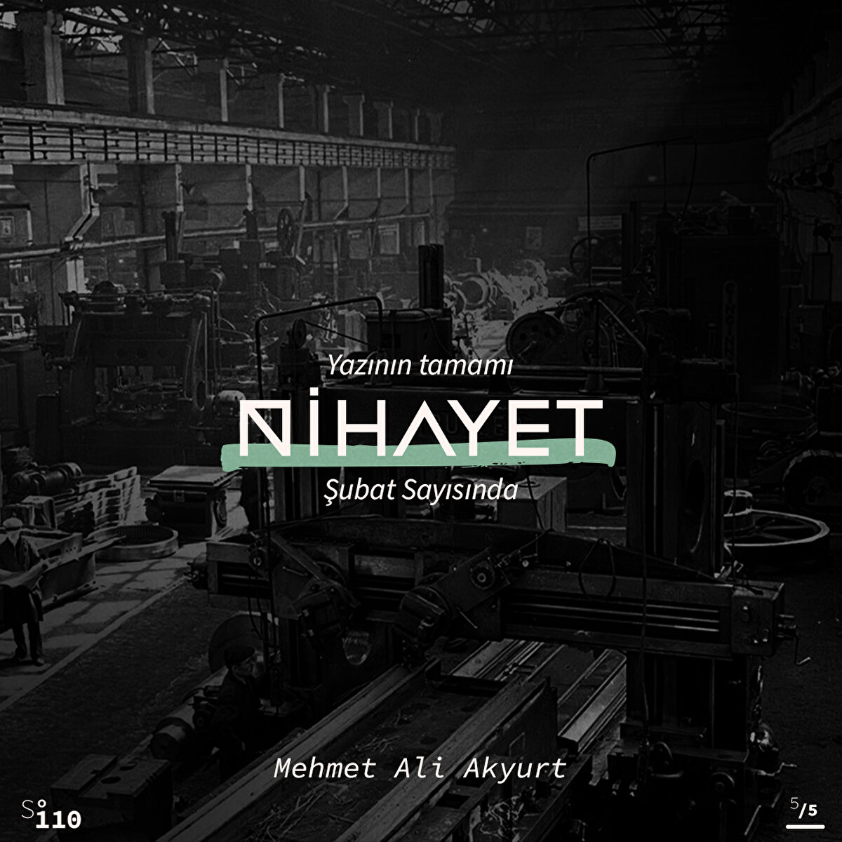 Yazının tamamı Nihayet Şubat Sayısında