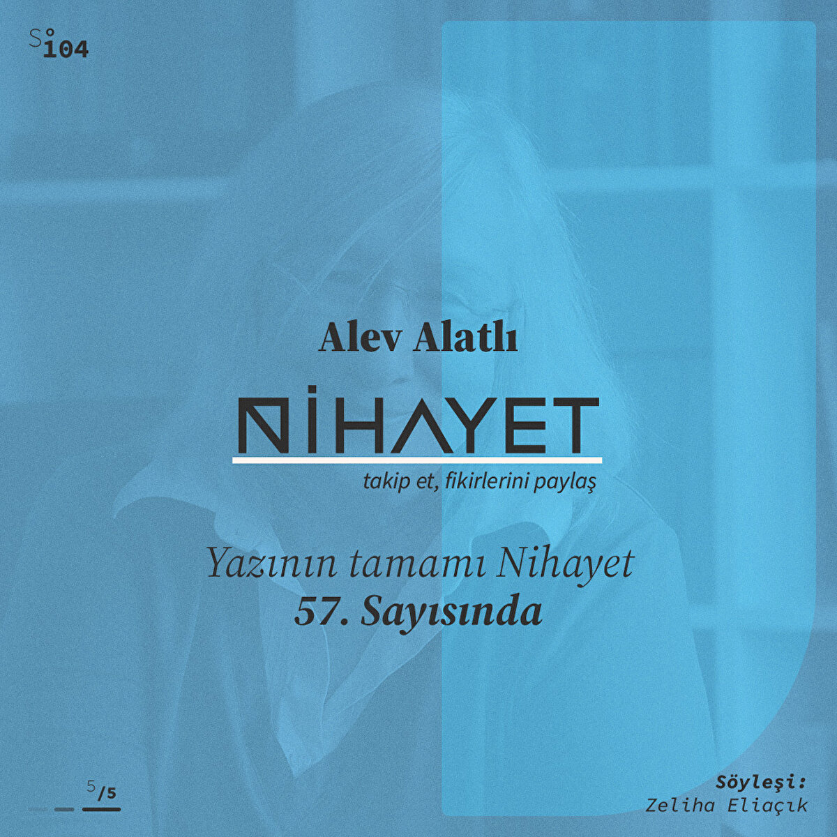Yazının tamamı Nihayet  57. Sayısında