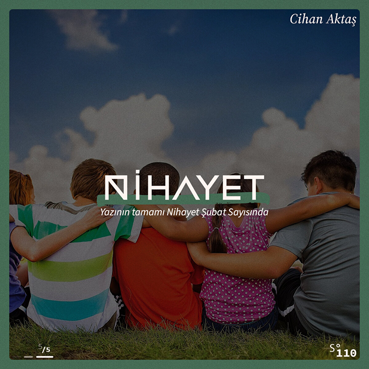 Yazının Tamamı Nihayet Şubat Sayısında