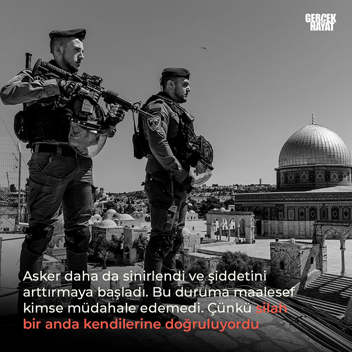 Asker daha da sinirlendi ve şiddetini arttırmaya başladı