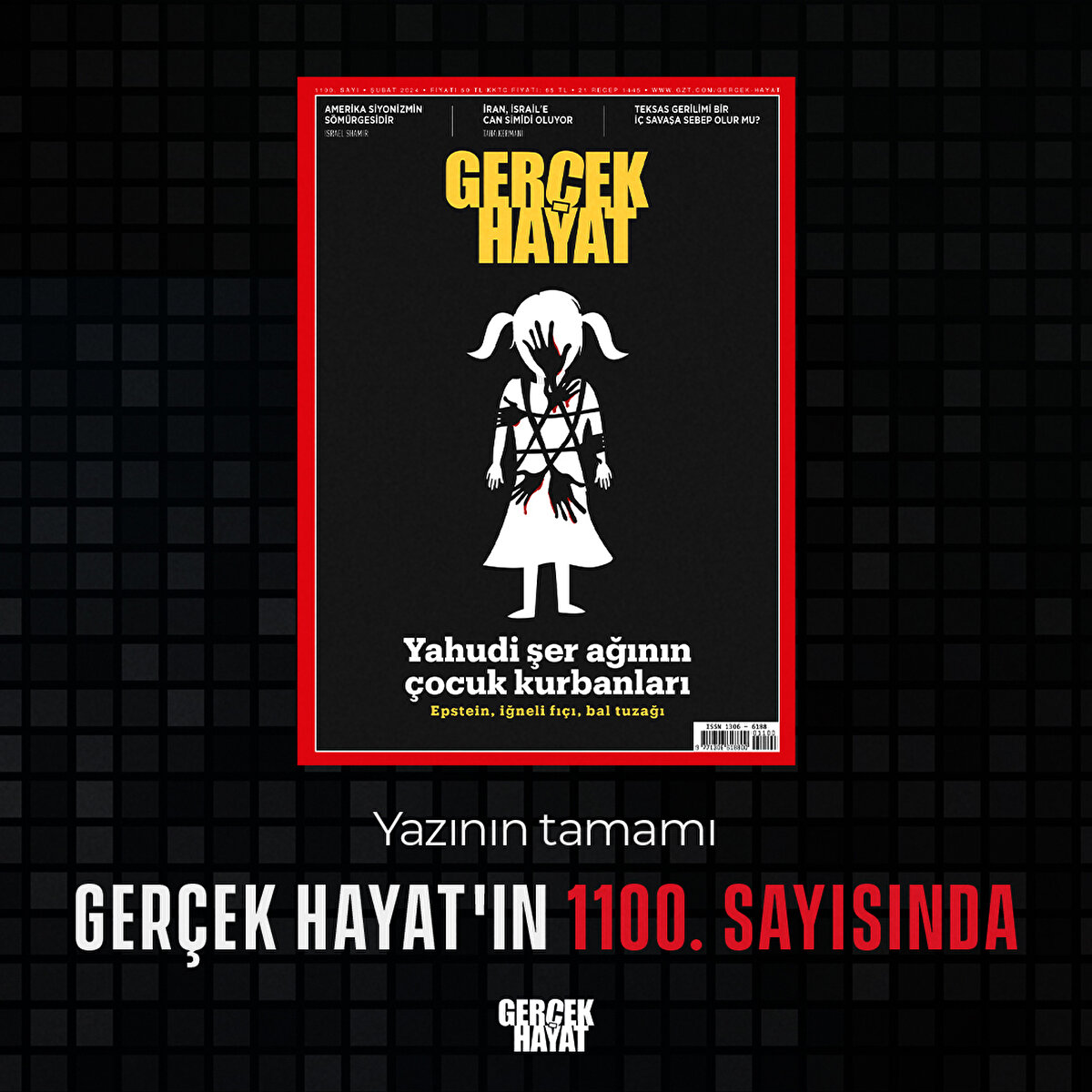 Yazının tamamı Gerçek Hayat'ın 1100. sayısında