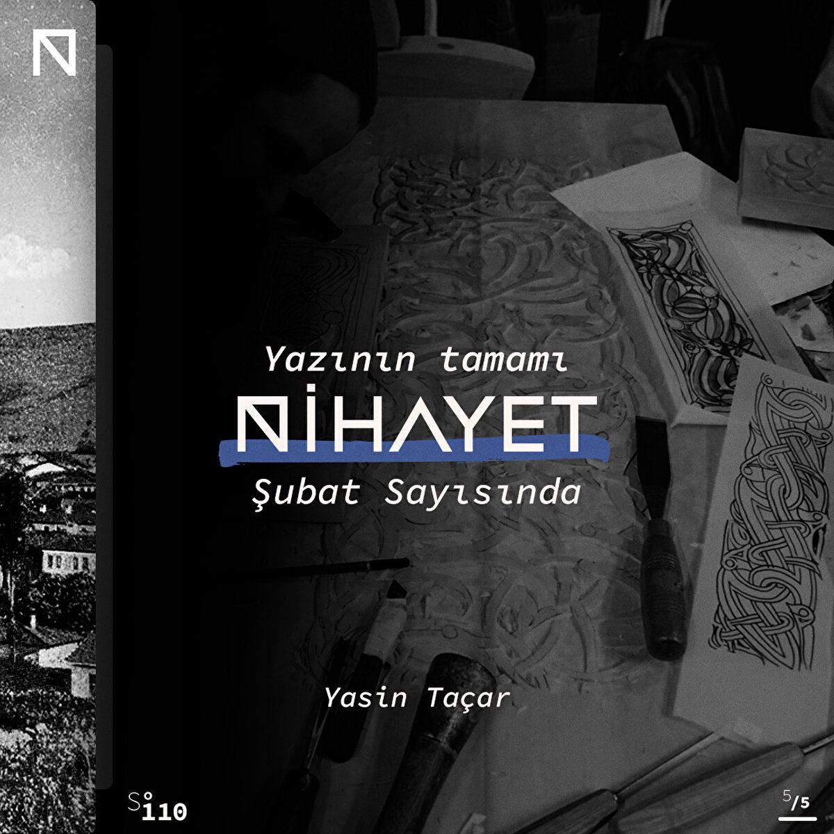 Yazının tamamı Nihayet Şubat Sayısında