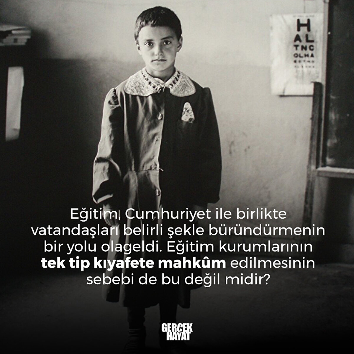 Eğitim, Cumhuriyet ile birlikte vatandaşları belirli şekle büründürmenin bir yolu olageldi