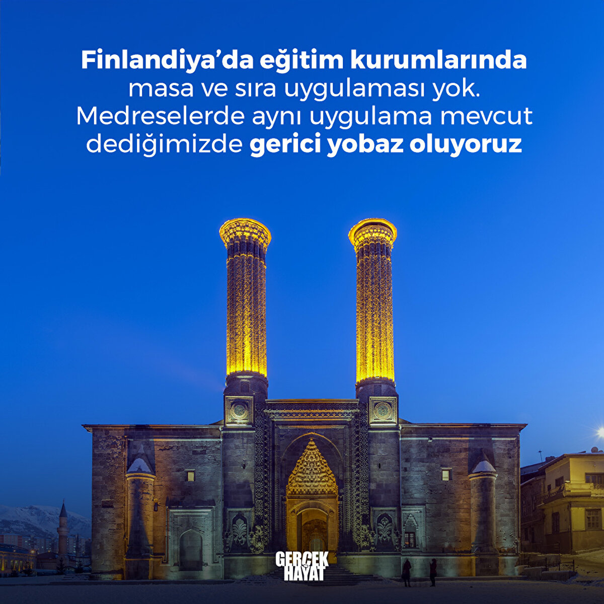 Medreselerde aynı uygulama mevcut dediğimizde gerici yobaz oluyoruz