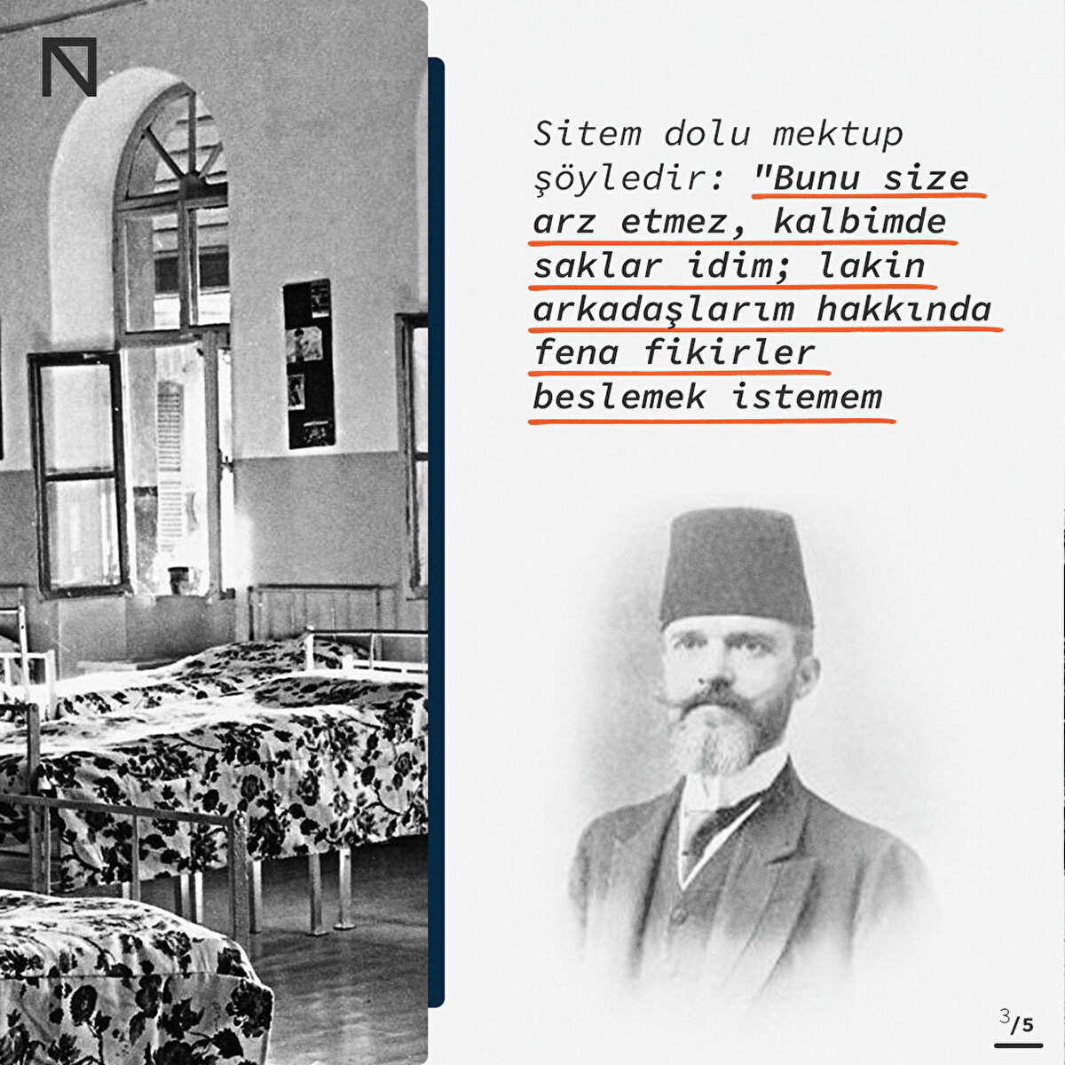 Sitem dolu mektup şöyledir: "Bunu size arz etmez, kalbimde saklar idim; lakin arkadaşlarım hakkında fena fikirler beslemek istemem