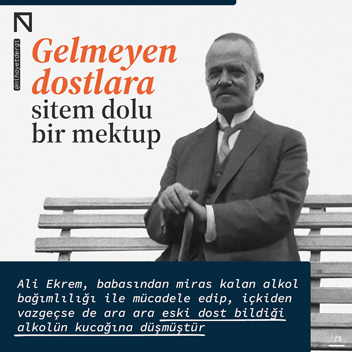 Ali Ekrem, babasından miras kalan alkol bağımlılığı ile mücadele edip, içkiden vazgeçse de ara ara eski dost bildiği alkolün kucağına düşmüştür