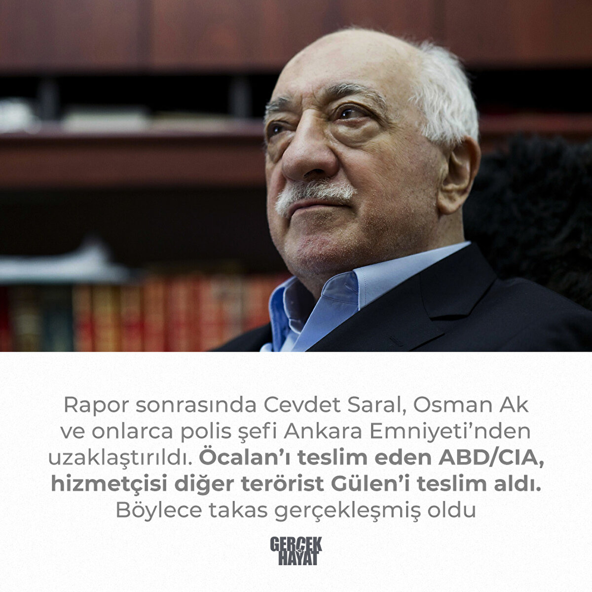 Öcalan’ı teslim eden ABD/CIA, hizmetçisi diğer terörist Gülen’i teslim aldı