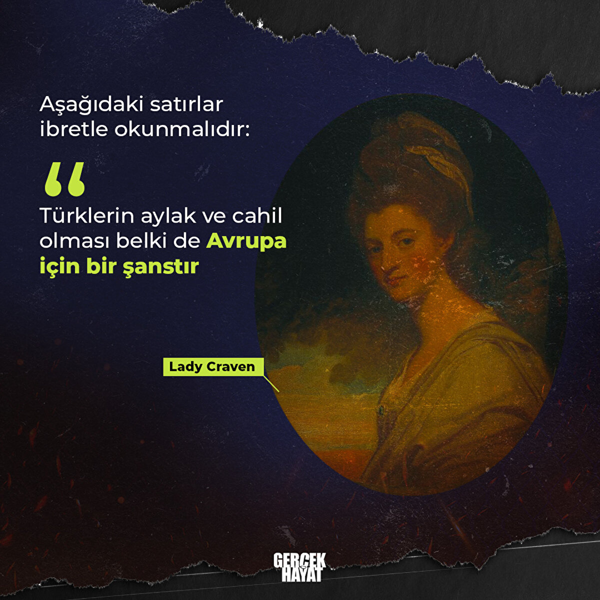 Türklerin aylak ve cahil olması belki de Avrupa için bir şanstır