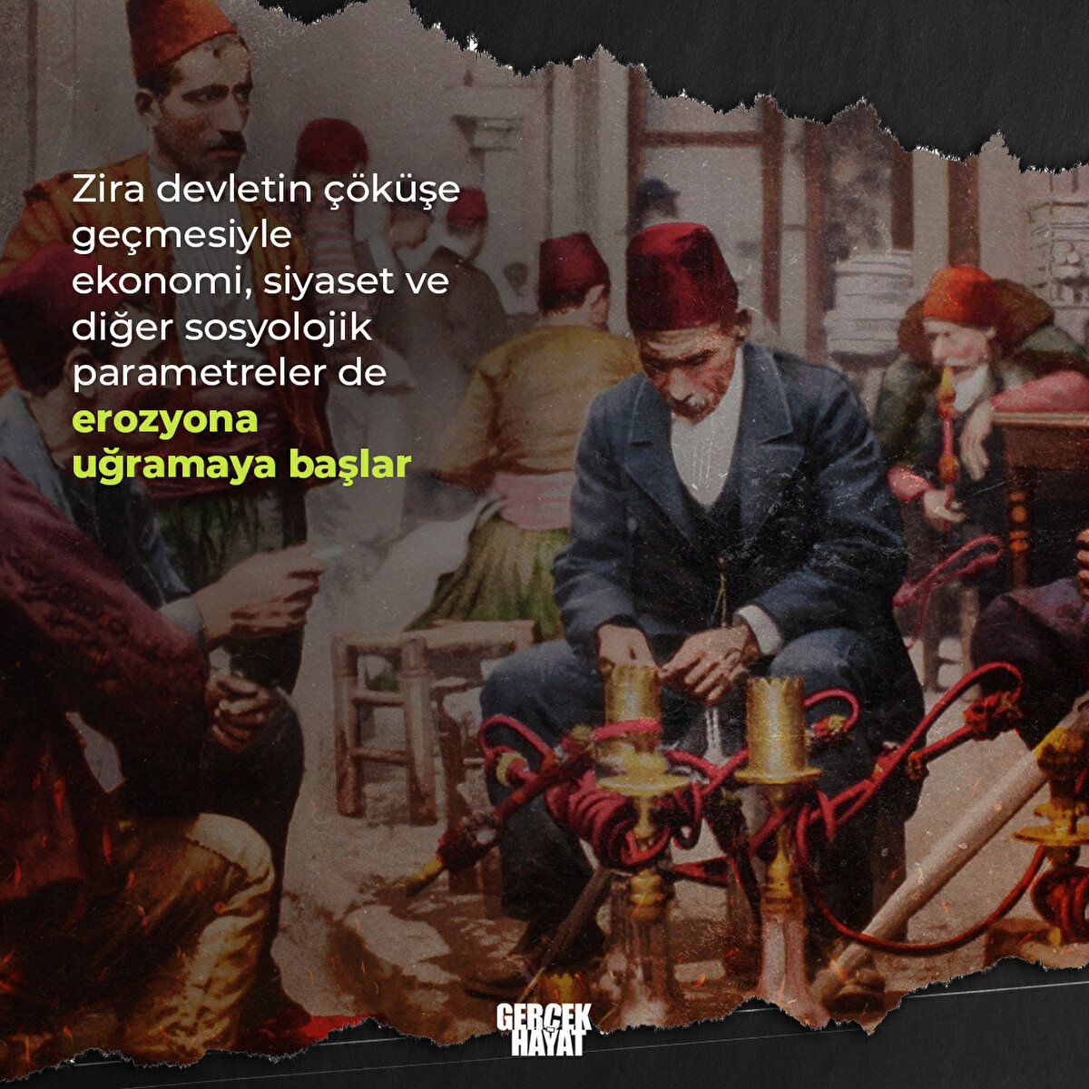 Zira devletin çöküşe geçmesiyle ekonomi, siyaset ve diğer sosyolojik parametreler de erozyona uğramaya başlar