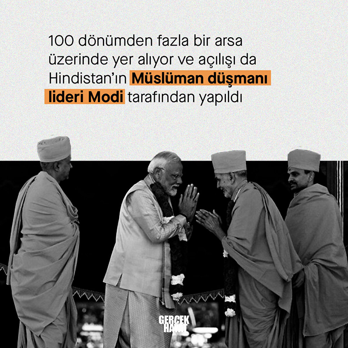 Açılışı da Hindistan’ın Müslüman düşmanı lideri Modi tarafından yapıldı