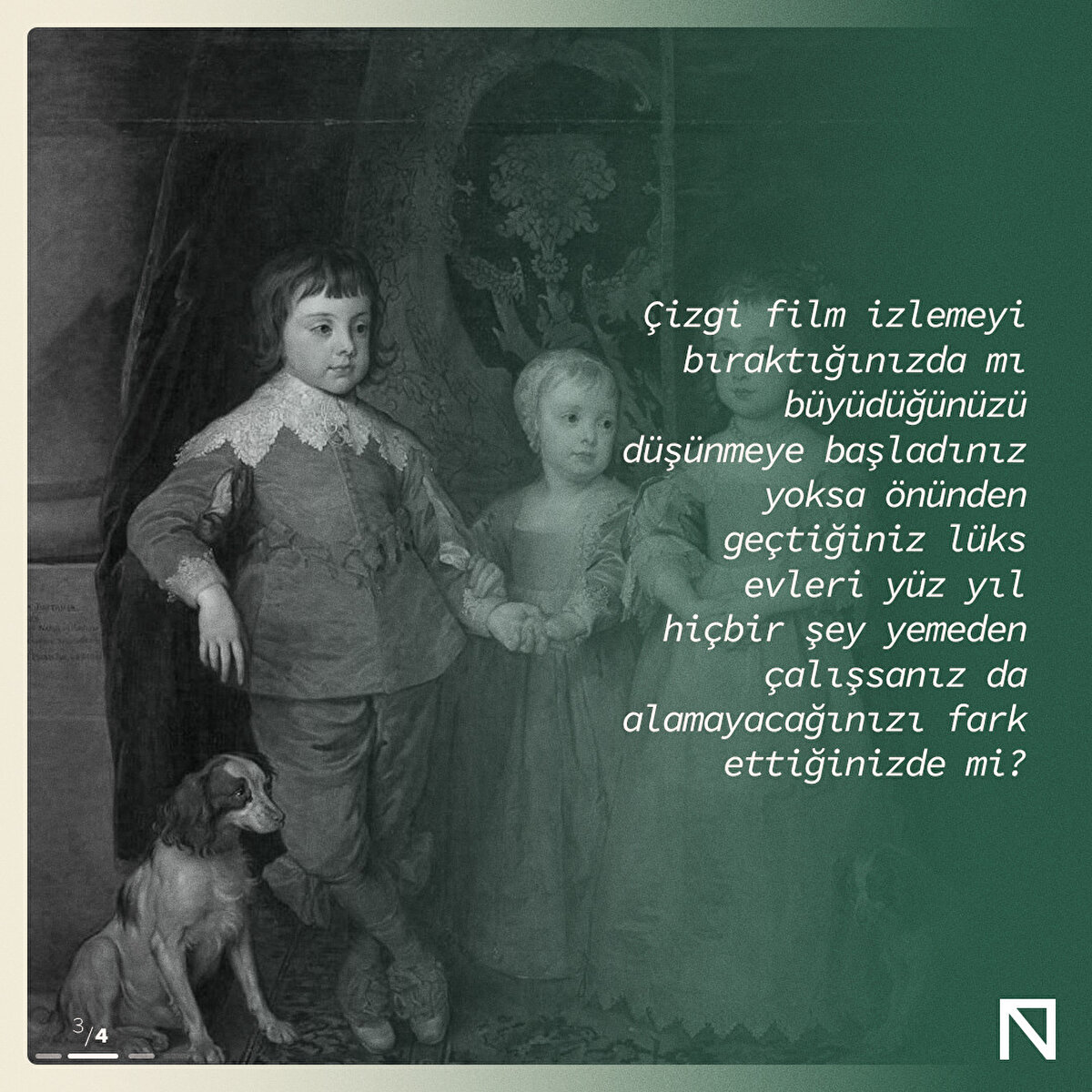 Çizgi film izlemeyi bıraktığınızda mı büyüdüğünüzü düşünmeye başladınız yoksa önünden geçtiğiniz lüks evleri yüz yıl hiçbir şey yemeden çalışsanız da alamayacağınızı fark ettiğinizde mi?