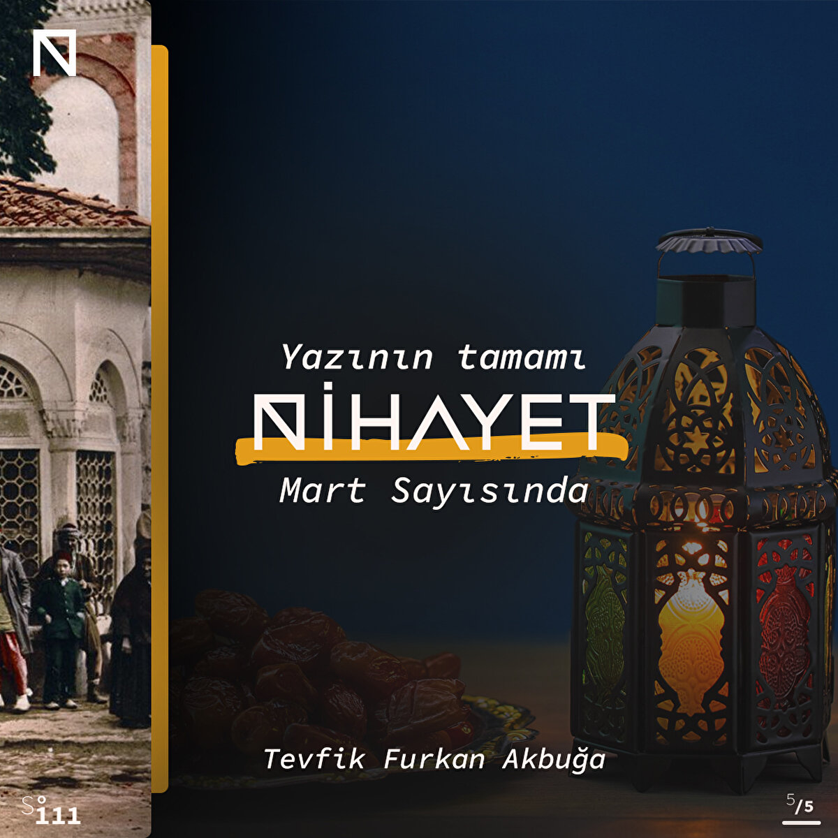 Yazının tamamı Nihayet Mart Sayısında