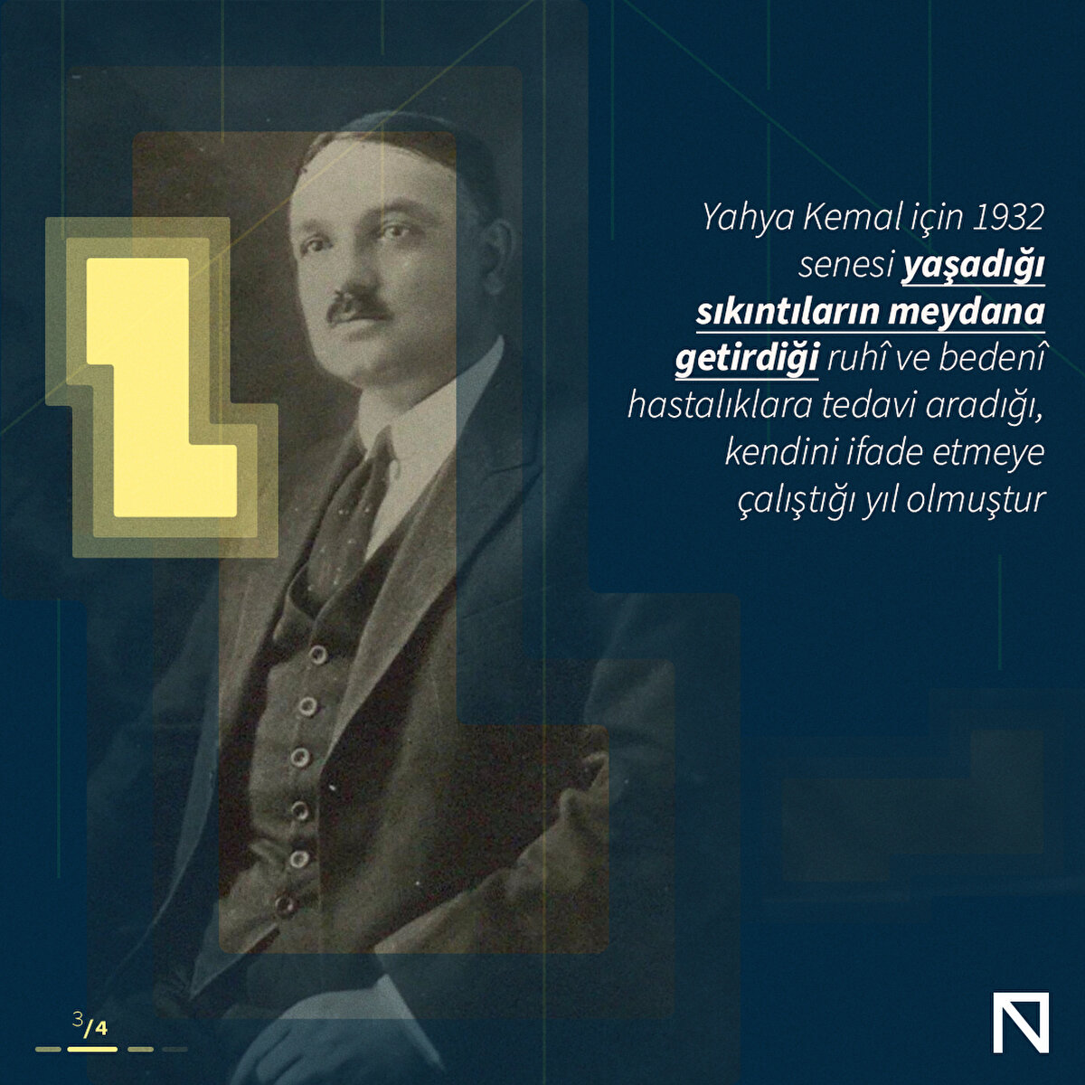 Yahya Kemal için 1932 senesi yaşadığı sıkıntıların meydana getirdiği ruhî ve bedenî hastalıklara tedavi aradığı, kendini ifade etmeye çalıştığı yıl olmuştur