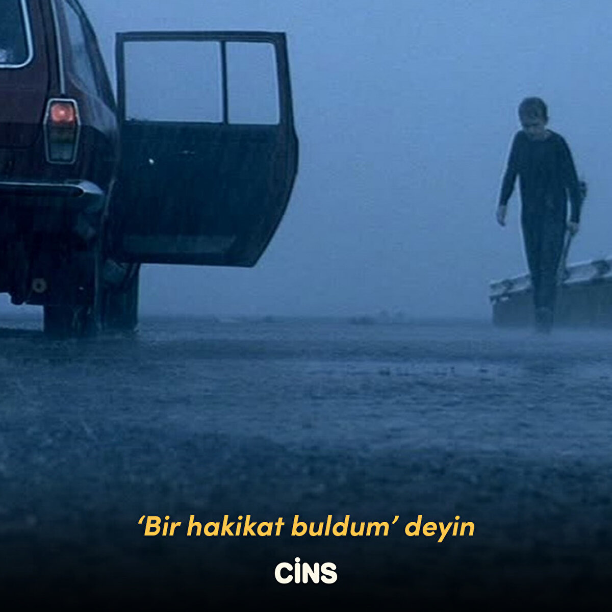 ‘Bir hakikat buldum’ deyin