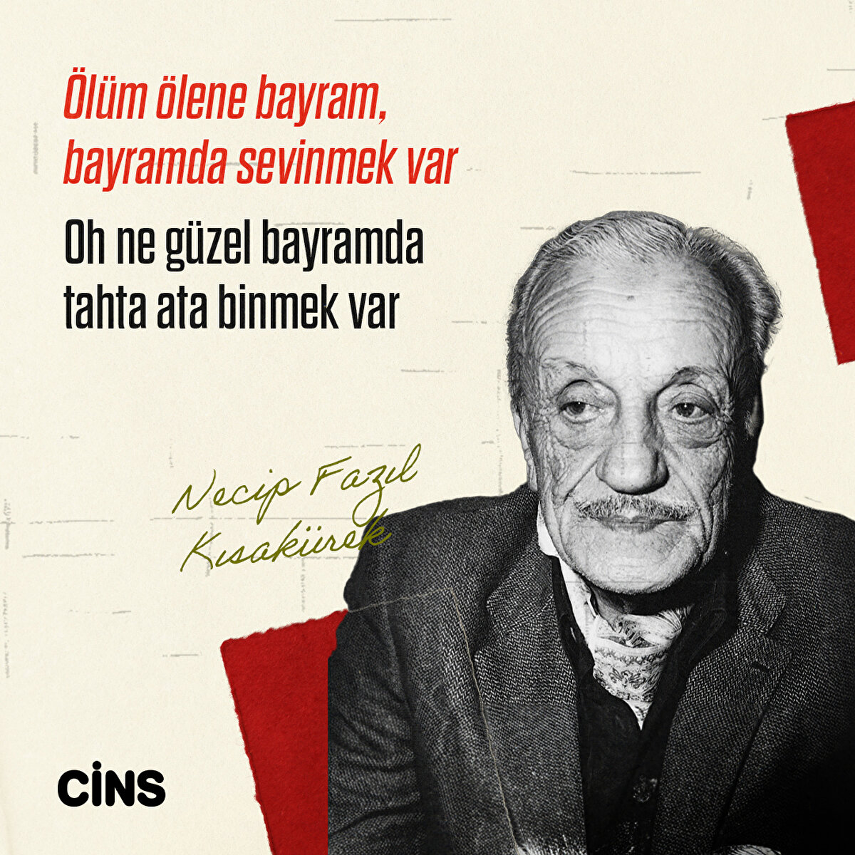 Necip Fazıl Kısak&#252;rek &#214;l&#252;m &#246;lene bayram, bayramda sevinmek varOh ne g&#252;zel bayramda tahta ata binmek var