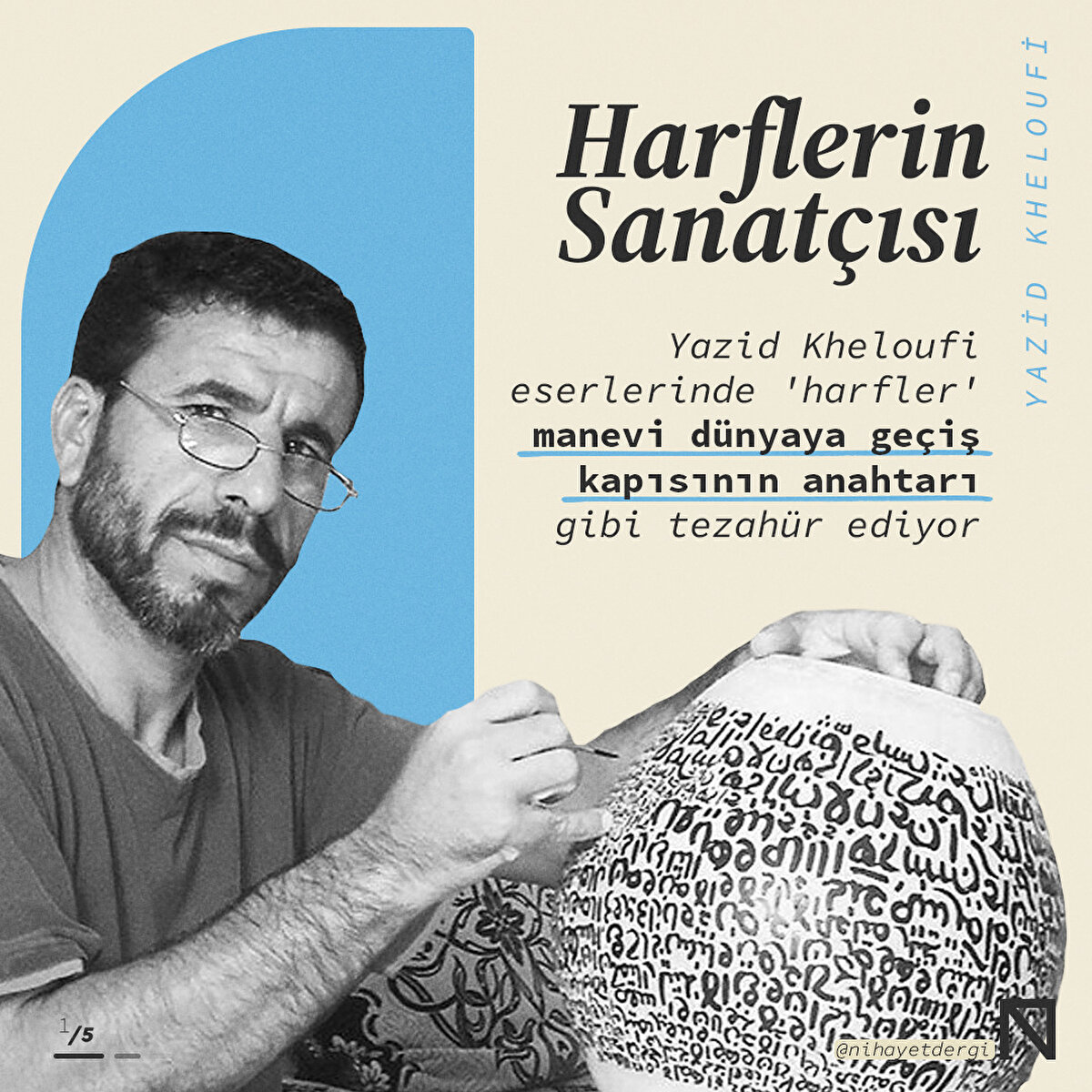 Yazid Kheloufi eserlerinde 'harfler' manevi dünyaya geçiş kapısının anahtarı gibi tezahür ediyor