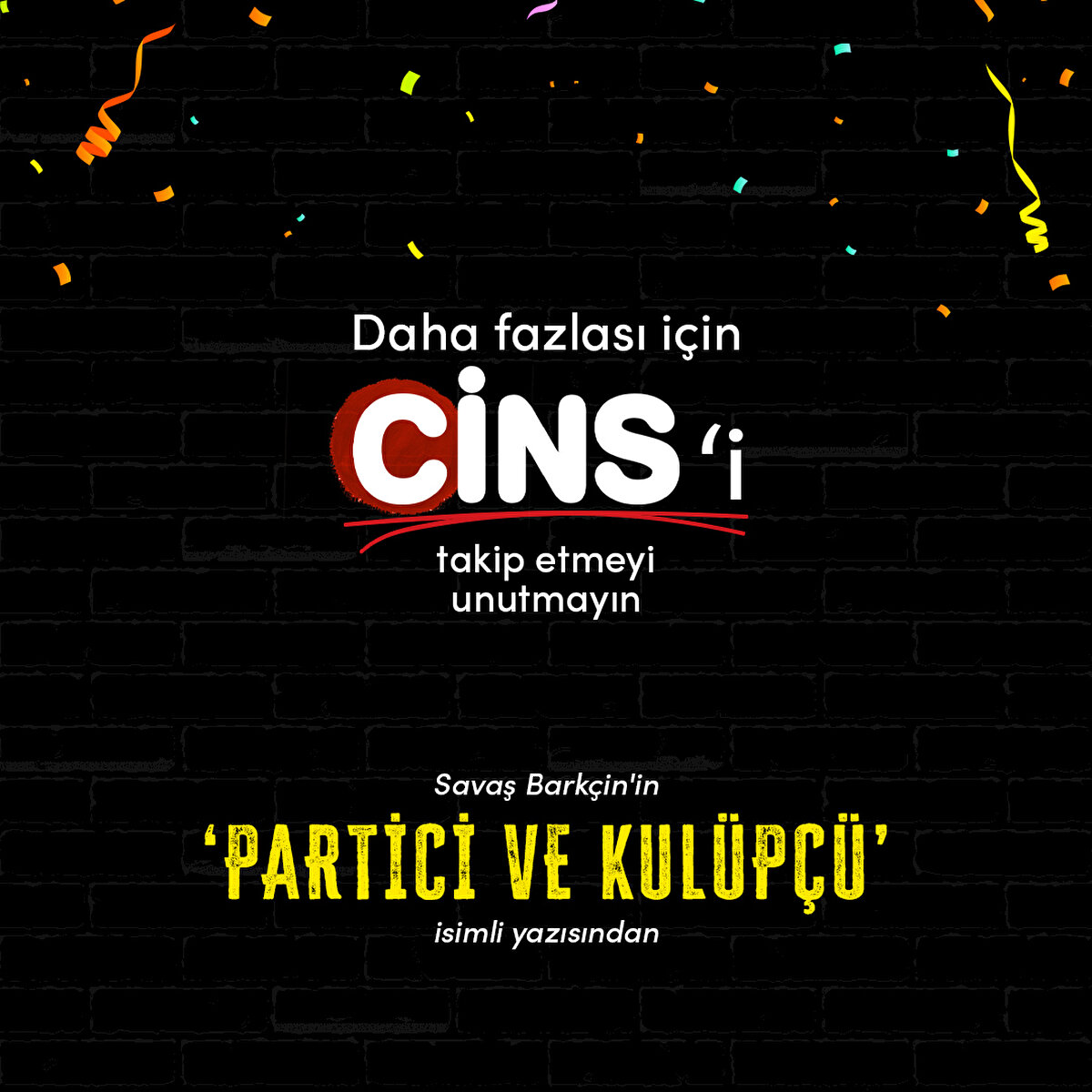 Savaş Barkçin'in 'Partici ve kulüpçü' isimli yazısından 