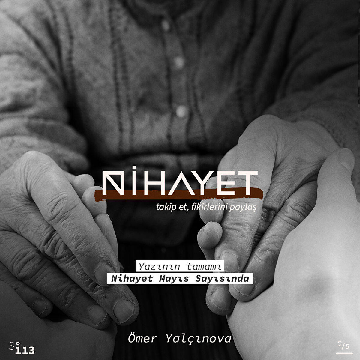 Yazının Tamamı Nihayet Mayıs Sayısında