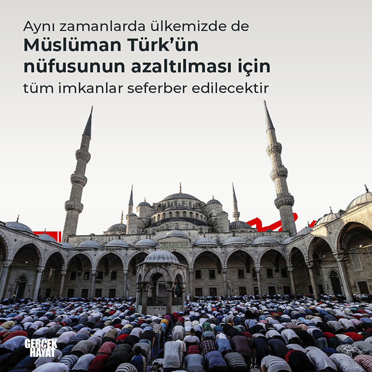 Müslüman Türk’ün nüfusunun azaltılması için tüm imkanlar seferber edilecektir