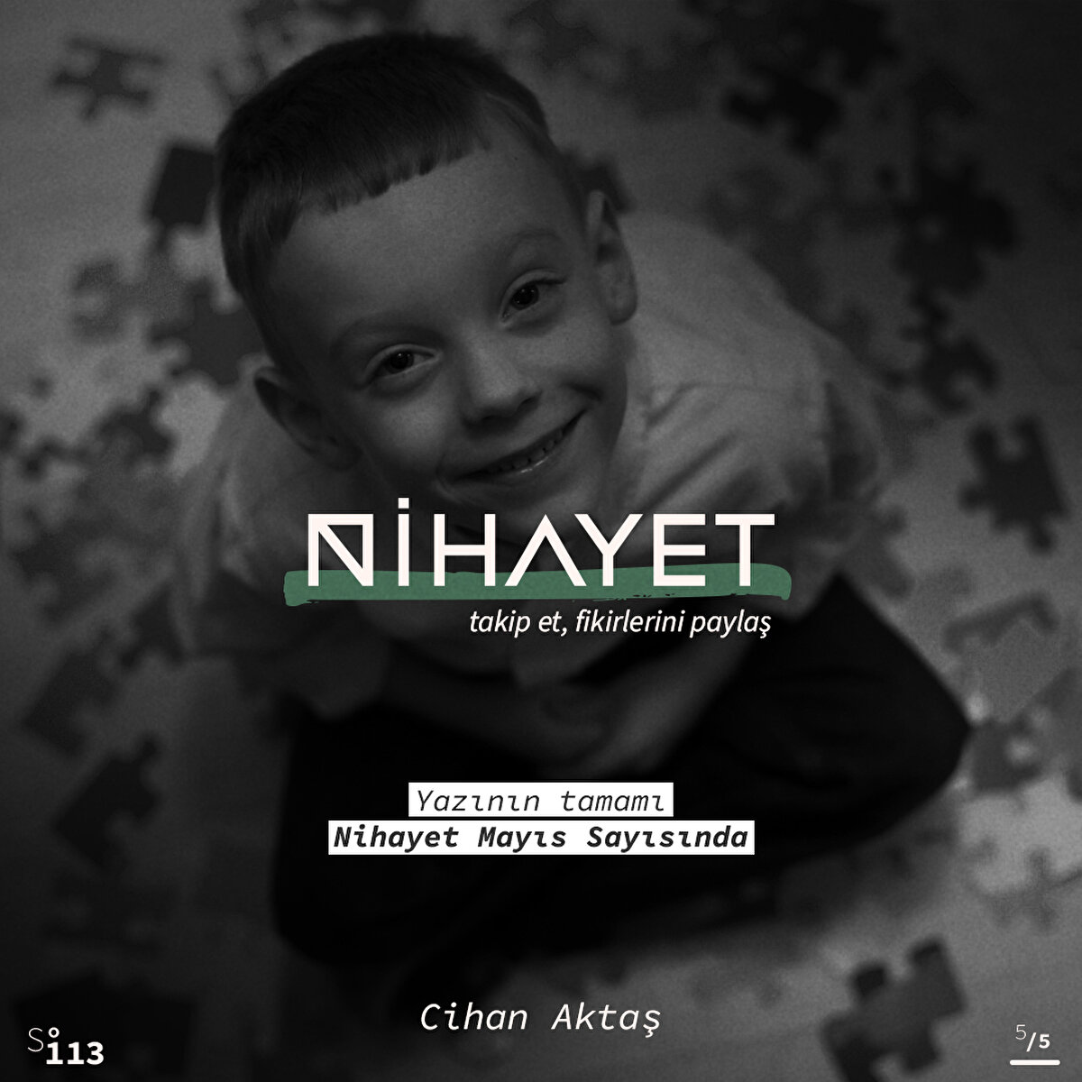 Yazının Tamamı Nihayet Mayıs Sayısında