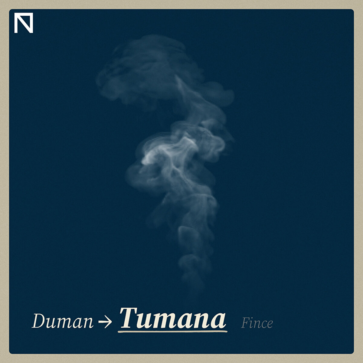 Duman → Tumana Fince