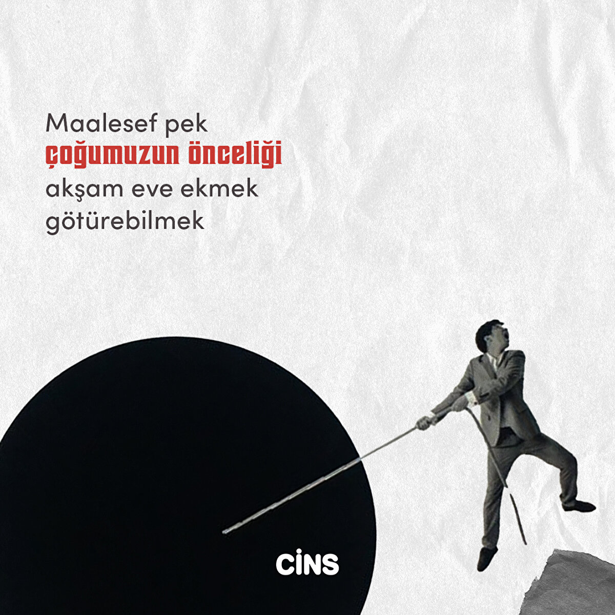 Maalesef pek çoğumuzun önceliği akşam eve ekmek götürebilmek