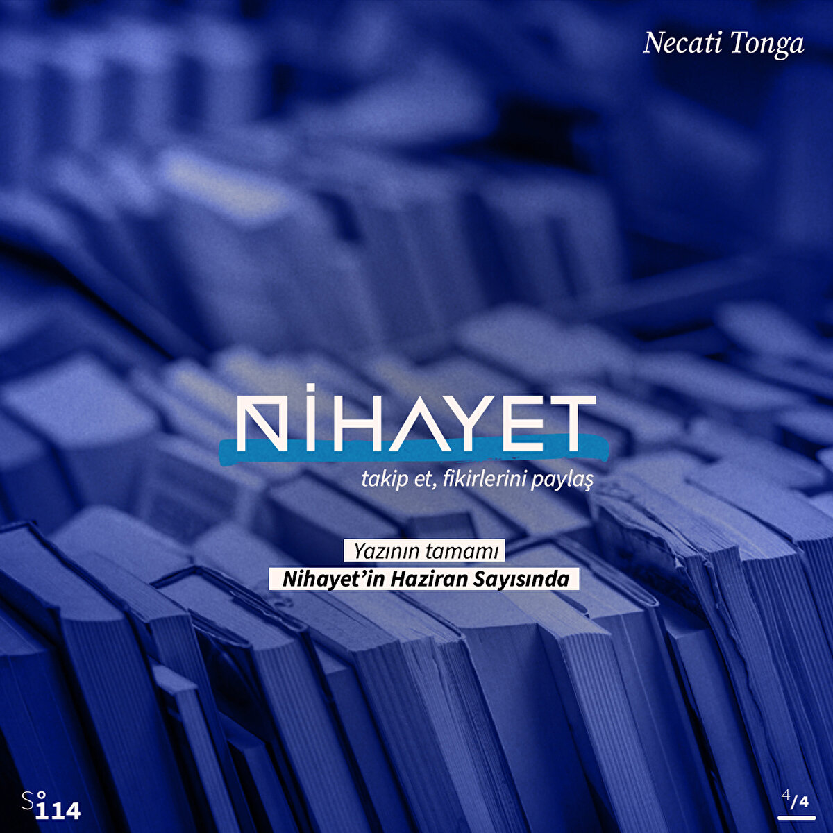 Yazının Tamamı Nihayet Haziran Sayısında