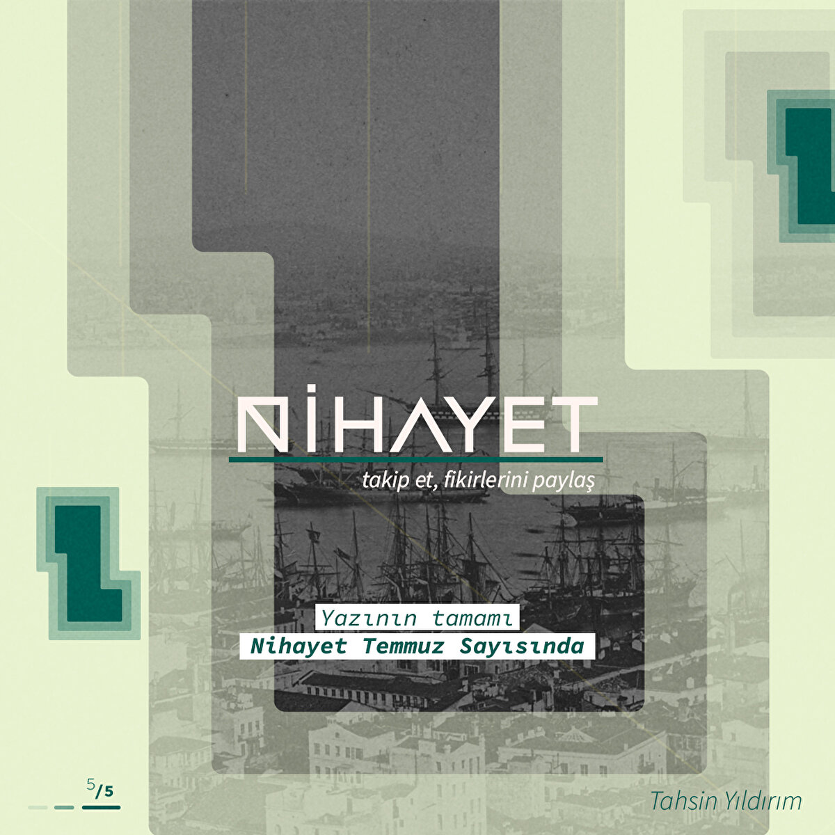 Yazının tamamı Nihayet'in Temmuz Sayısı'nda