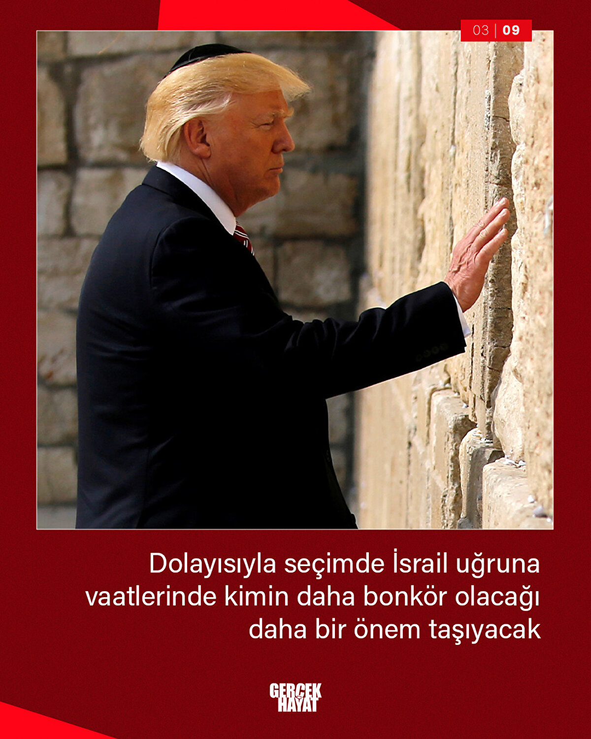 Dolayısıyla seçimde İsrail uğruna vaatlerinde kimin daha bonkör olacağı daha bir önem taşıyacak