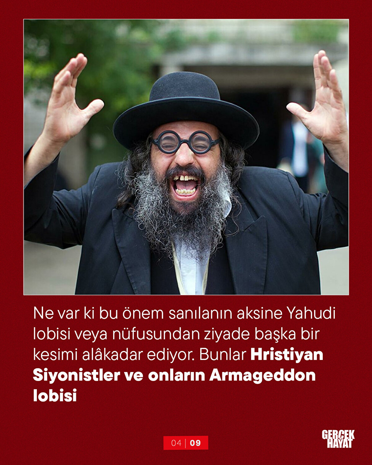 Bunlar Hristiyan Siyonistler ve onların Armageddon lobisi