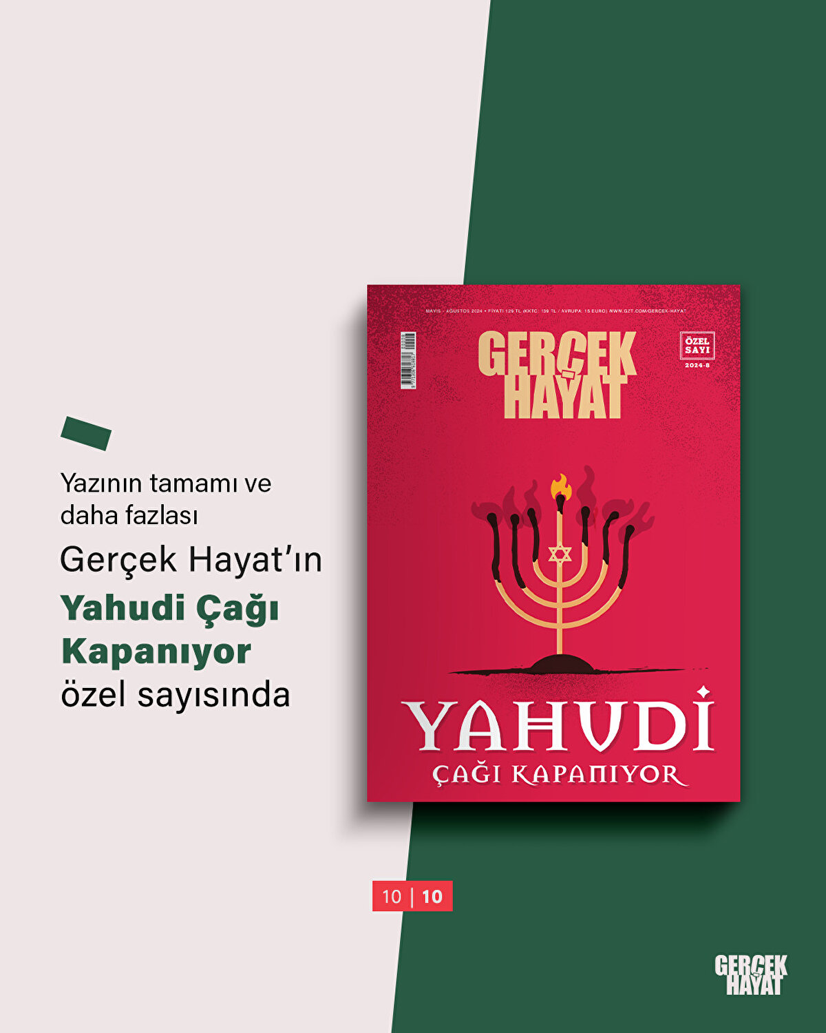 Yazının tamamı ve daha fazlası Gerçek Hayat'ın Yahudi Çağı Kapanıyor özel sayısında