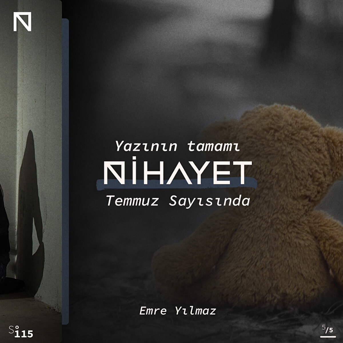 Yazının tamamı Nihayet Temmuz Sayısında