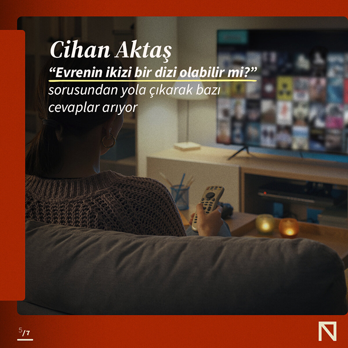 Cihan Aktaş “Evrenin ikizi bir dizi olabilir mi?” sorusundan yola çıkarak bazı cevaplar arıyor