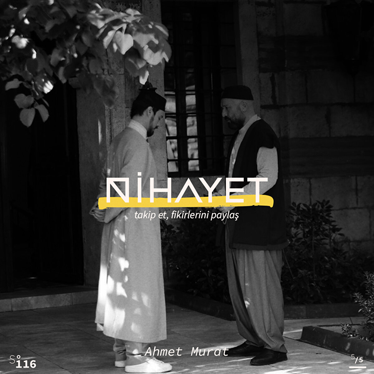 Yazının tamamı Nihayet'in Ağustos Sayısında