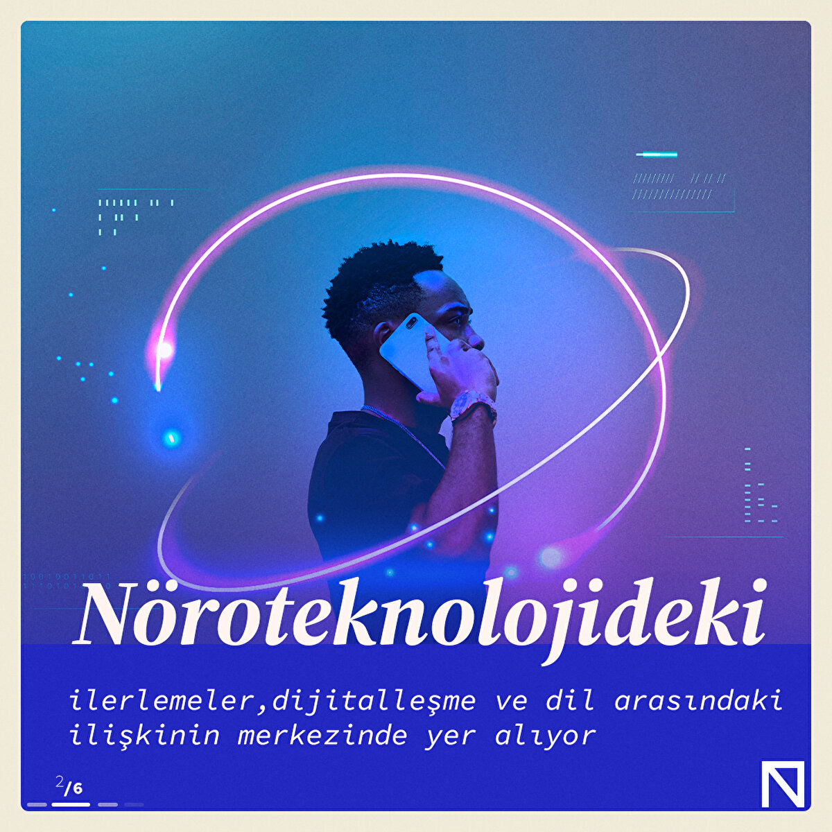 Nöroteknolojideki ilerlemeler, dijitalleşme ve dil arasındaki ilişkinin merkezinde yer alıyor