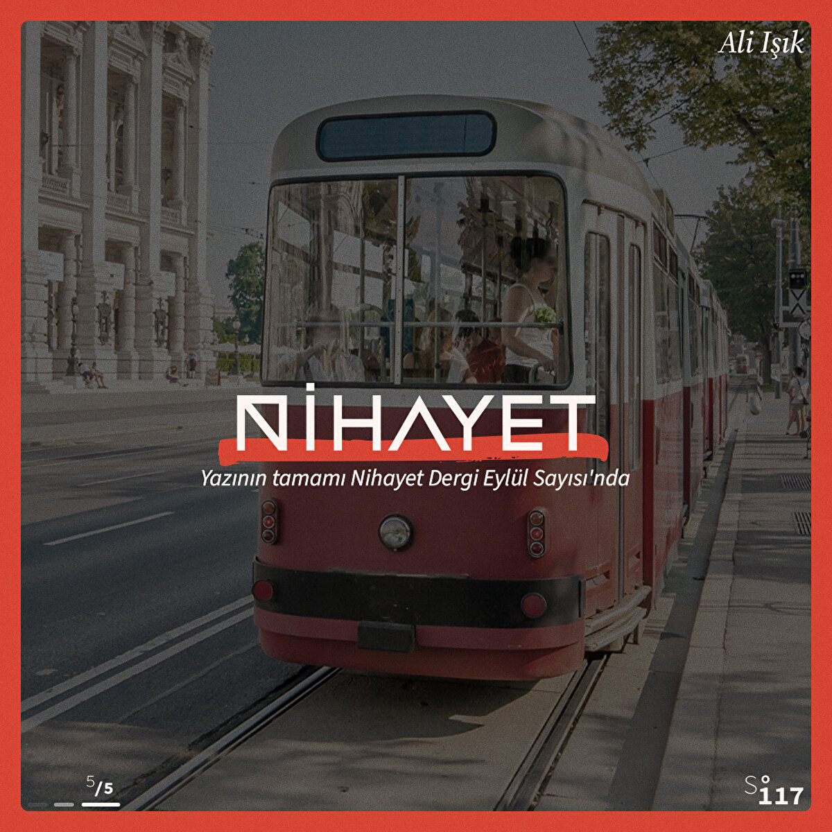 Yazının tamamı Nihayet Dergi Eylül Sayısı'nda